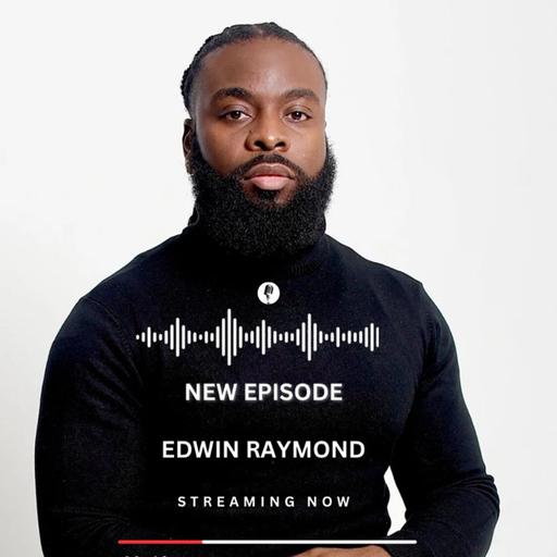 Episode #143 w/ Edwin Raymond