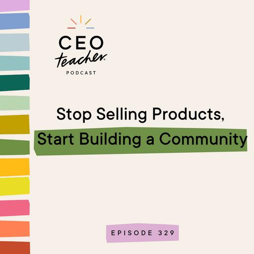 Stop Selling Products, Start Building a Community