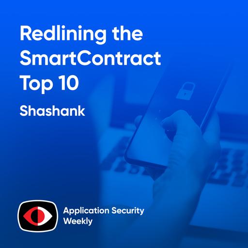 Redlining the Smart Contract Top 10 - Shashank - ASW #322