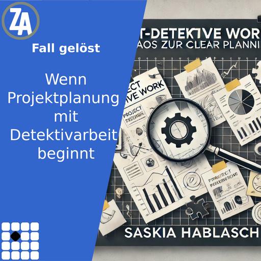 Fall gelöst - Wenn Projektplanung mit Detektivarbeit beginnt