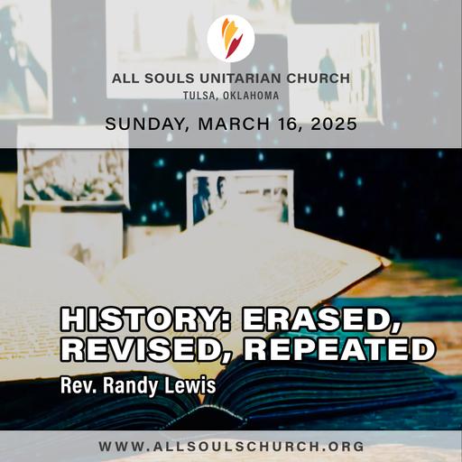 'HISTORY: ERASED, REVISED, REPEATED' - Rev. Randy Lewis