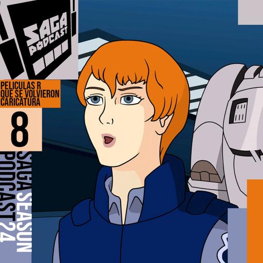 Saga Pocdast S24E08 - Películas R 80eras convertidas en productos para niños