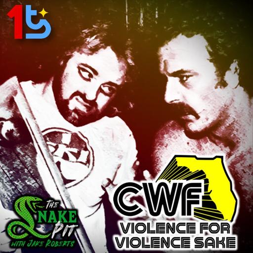 The Snake Pit Ep. 120: CWF Part 6 - Violence for Violence Sake