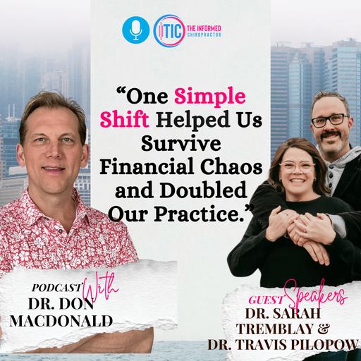 How Two Chiropractors Survived Financial Chaos and Doubled Their Practice With One Simple Shift