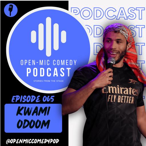 065 - Plays, Paradise and Performance with Kwami Odoom