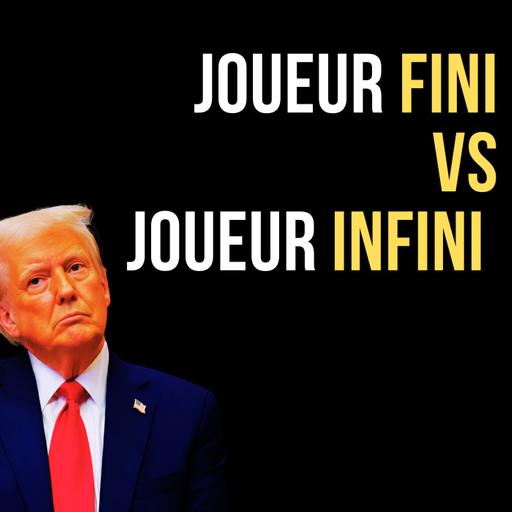 448 - Joueur fini VS Joueur infini : Diriger sans détruire