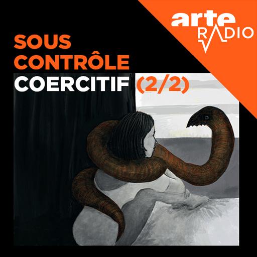 Sous contrôle coercitif (2/2)
