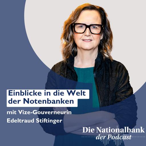 Einblicke in die Welt der Notenbanken