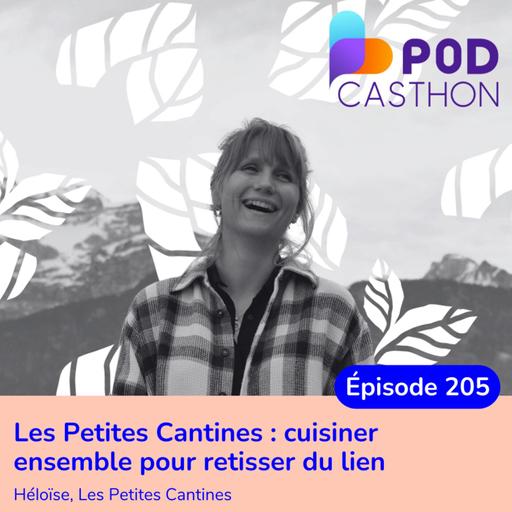 [PODCASTHON] Les Petites Cantines : cuisiner ensemble pour retisser du lien
