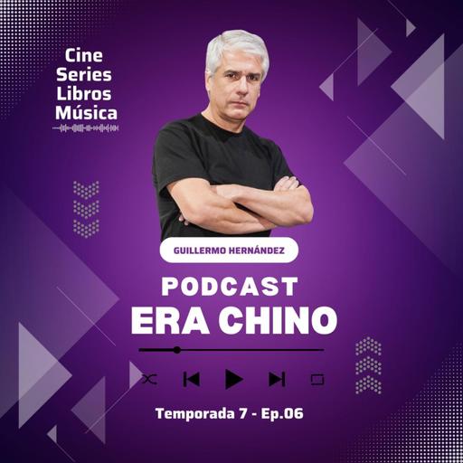 Era Chino T7 Ep6