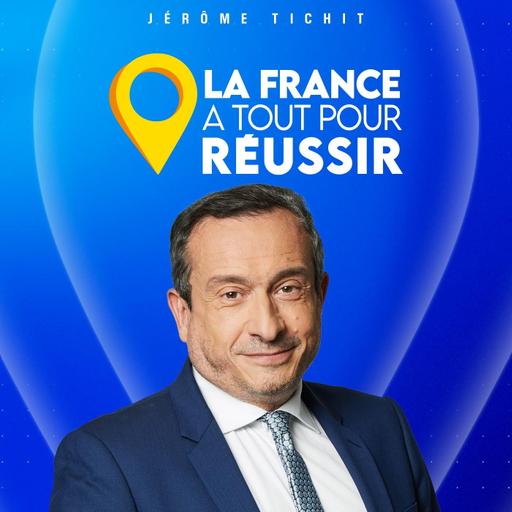 L'intégrale de La France a tout pour réussir du vendredi 21 mars
