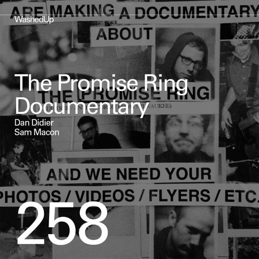 #258 - The Promise Ring Documentary (Dan Didier, Sam Macon)