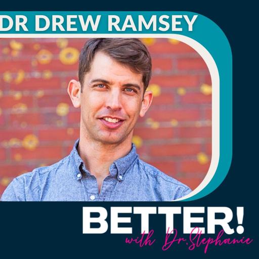 Mental Fitness Secrets for Women: Seafood, Greens & Oxytocin with Dr. Drew Ramsey