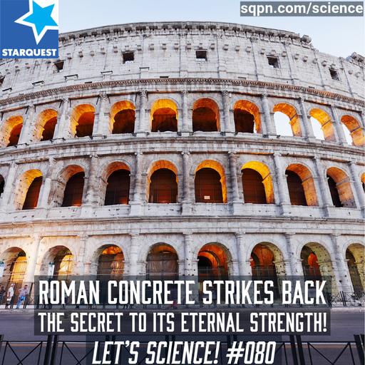 Roman Concrete Strikes Back: The Secret to Its Eternal Strength!