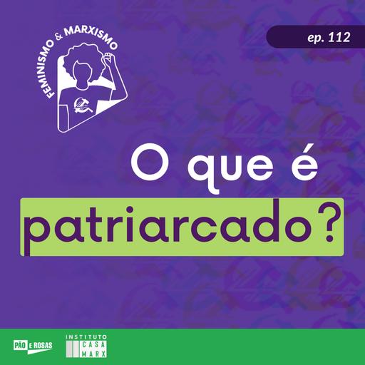 O que é patriarcado?
