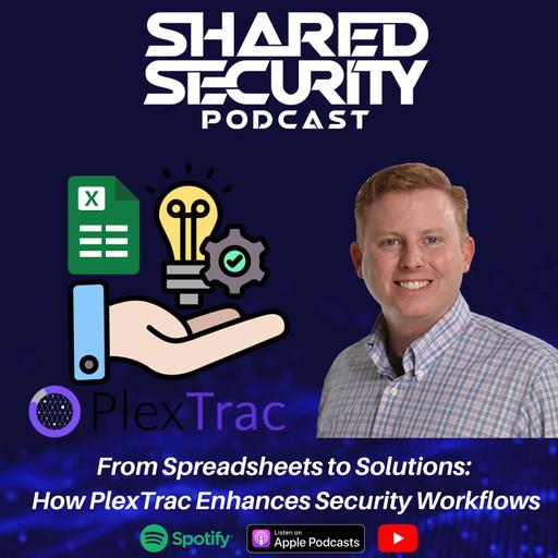 From Spreadsheets to Solutions: How PlexTrac Enhances Security Workflows