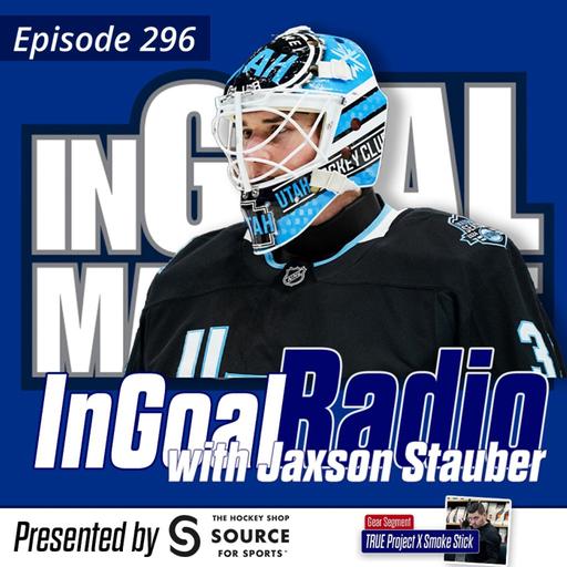 Episode 296 with Utah Hockey Club goalie Jaxson Stauber