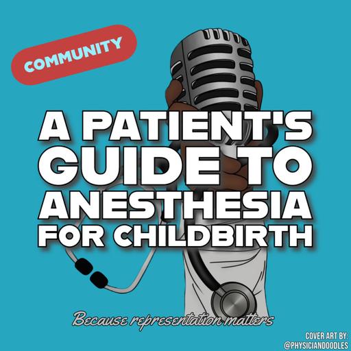 A Patient's Guide to Anesthesia for Childbirth