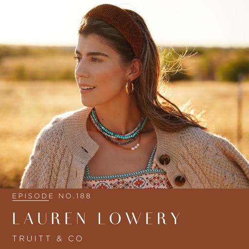 Episode 188 | Lauren Lowery