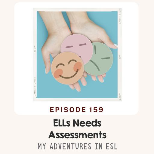 EP 159 Student Needs Assessments