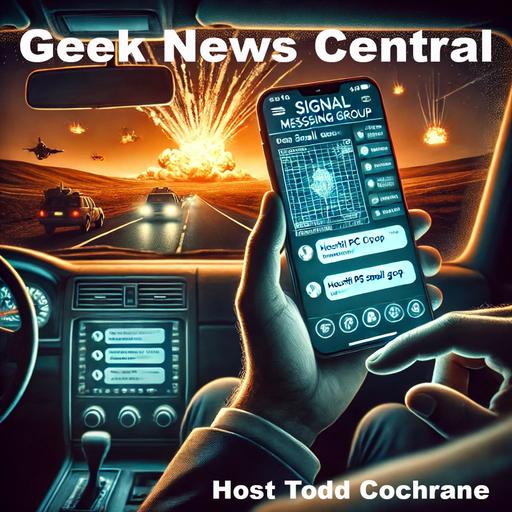 Extraordinary Signal Chat Breach Tops Trump Officials #1809