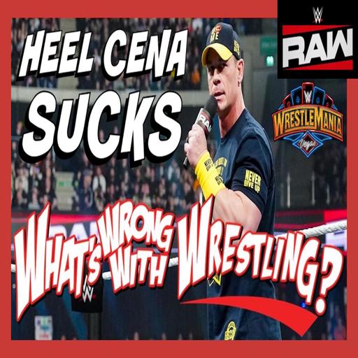 HEEL CENA SUCKS - WWE Raw 3/24/25 & SmackDown 3/21/25 Recap