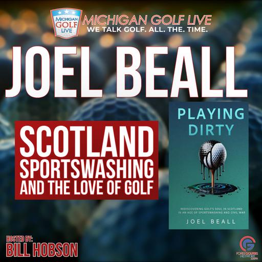 Scotland, Sportswashing And The Love of Golf - Joel Beall