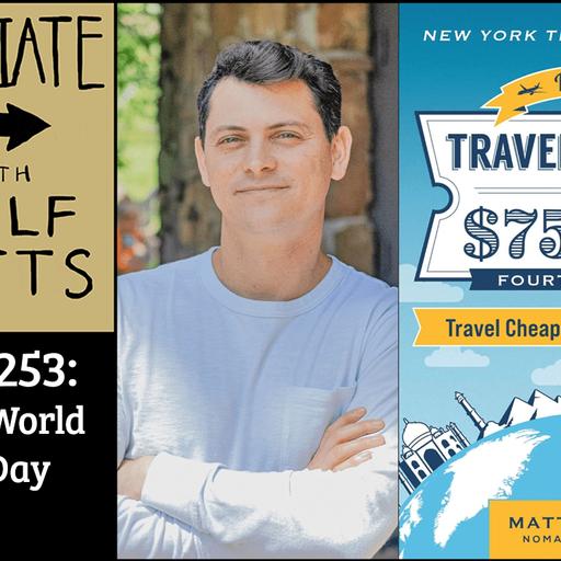 Long-term travel 101: Matt Kepnes on how to slow down and save money on an extended global journey