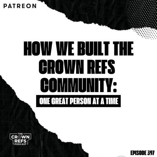 #397 How we built the Crown Refs Community | The Sports Corner Podcast