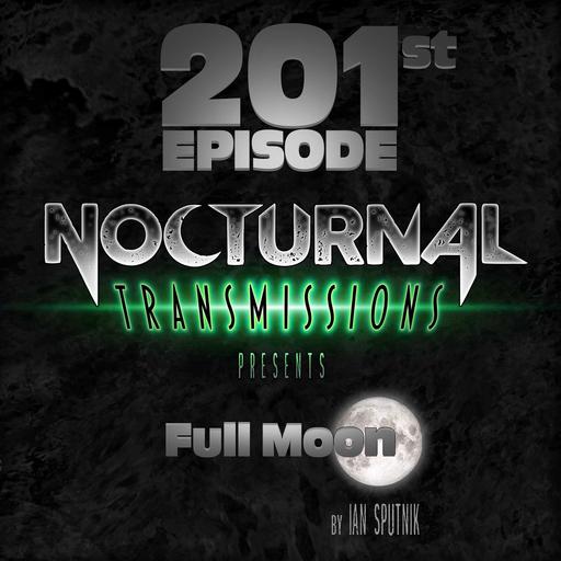 NOCTRANS Ep 201 - FULL MOON