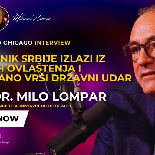 NEW! PROF DR MILO LOMPAR - PREDSEDNIK IZLAZI IZ USTAVNIH OVLAŠTENJA/NEPRESTANO VRŠI DRŽAVNI UDAR