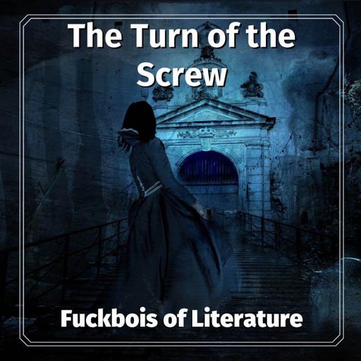 4: The Turn of the Screw - Dr. Daniel Kasper