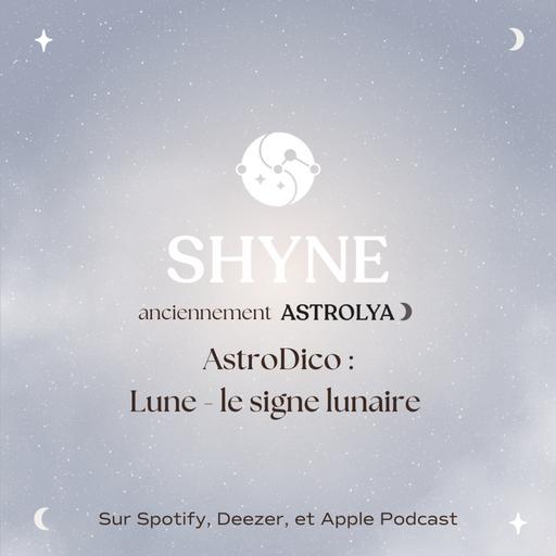 AstroDico : Lune - ton signe lunaire