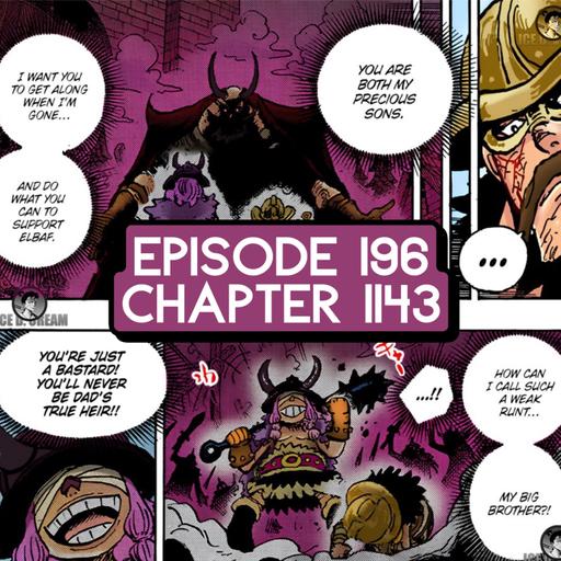 Episode 196: ONE PIECE Chapter 1143 Review