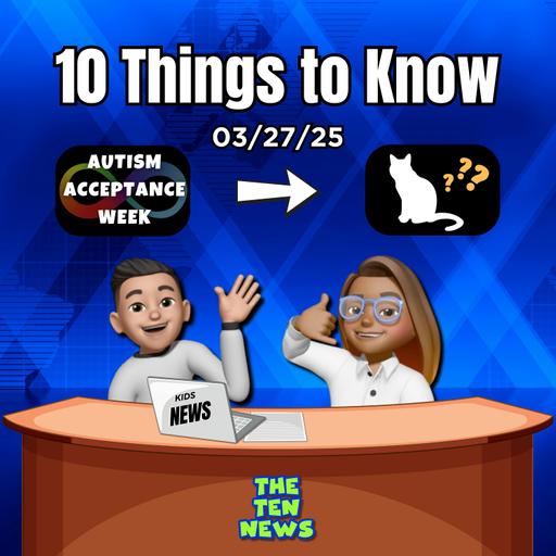 Autism Acceptance Week to Kitten Name Reveal - 10 Things You Need to Know