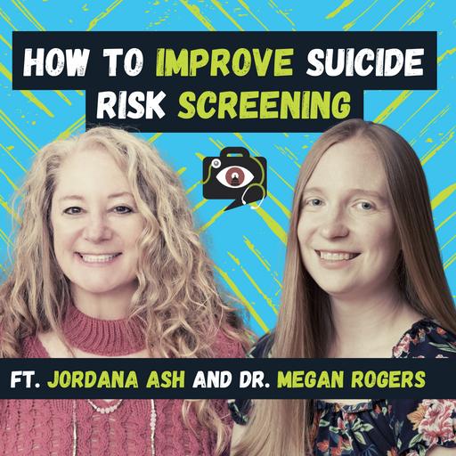 How to Improve Suicide Risk Screening