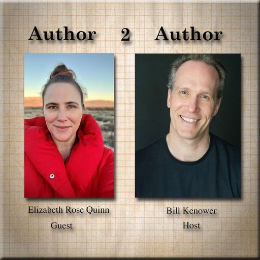 Author2Author with Elizabeth Rose Quinn