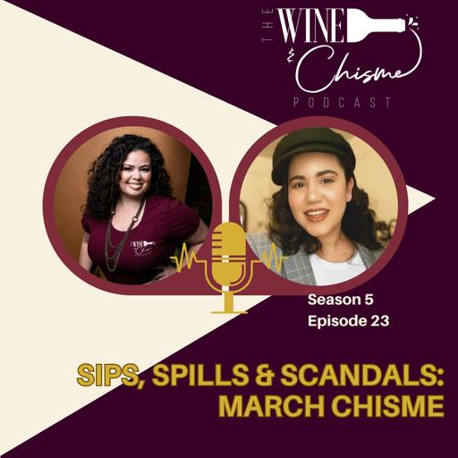 Sips, Spills, and Scandals: March Chisme