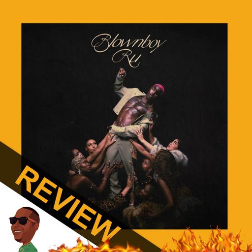 Ruger – Blownboy Ru REVIEW #317 Nigeria