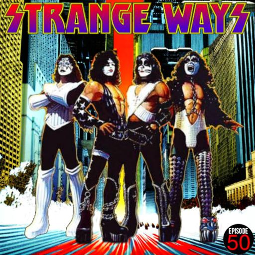 STRANGE WAYS -50- That Ain't No Pistol, Honey...