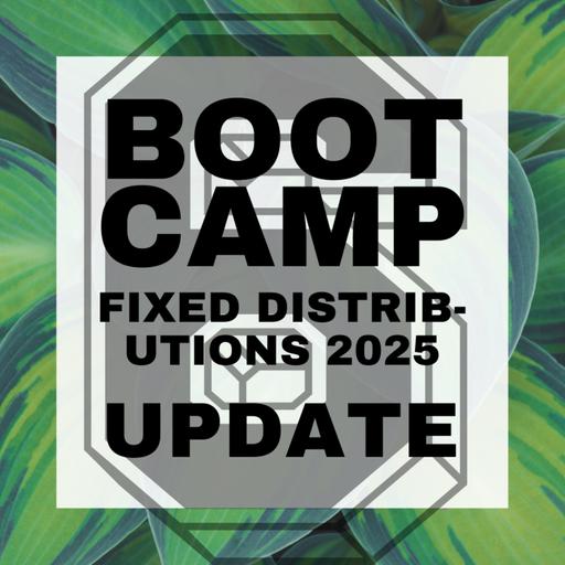 Boot Camp #6 Fixed Distributions 2025 Update
