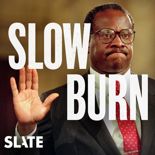 Favorite Things: Slow Burn: Becoming Justice Thomas