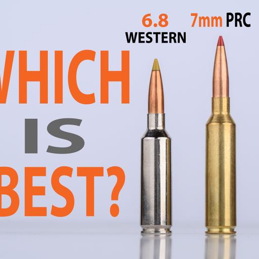 6.8 Western vs. 7mm PRC: Which Is Best?