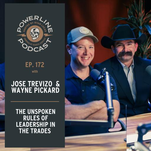 173 | The Unspoken Rules of Leadership in the Trades | Jose Trevizo & Wayne Pickard