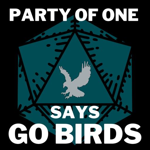 SPECIAL EPISODE: Party of One Says Go Birds - 001 - The Dark Sentencer with Dillin Apelyan (LIVE)