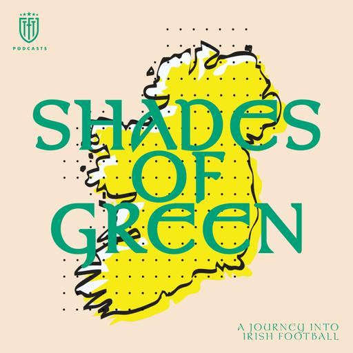 Shades of Green: a journey into Irish football