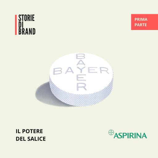 ASPIRINA | Pt 1 | Il potere del salice