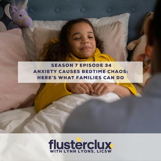 Anxiety Causes Bedtime Chaos: Here's What Families Can Do