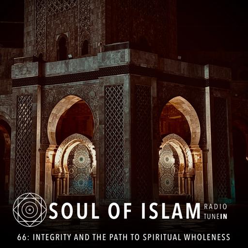 66 | Integrity and the Path to Spiritual Wholeness