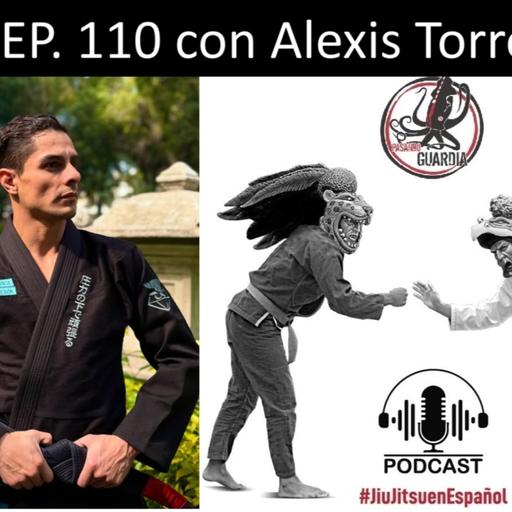 EP. 110 con Alexis Torrres.